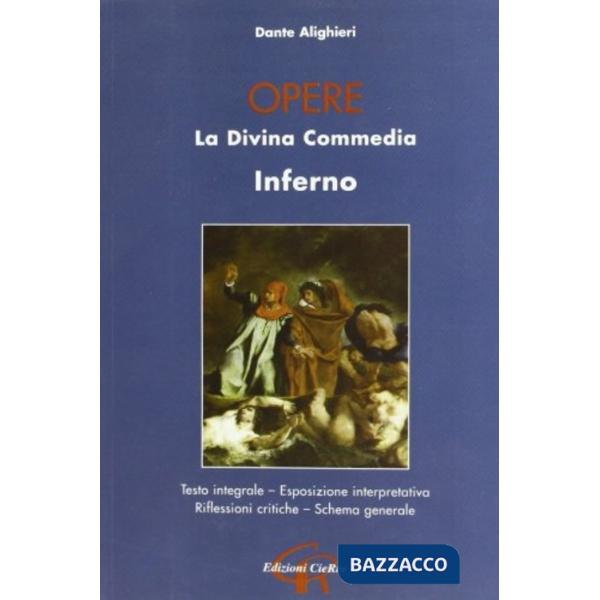 Opere. Divina Commedia. Inferno