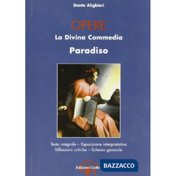 Opere. Divina Commedia. Paradiso
