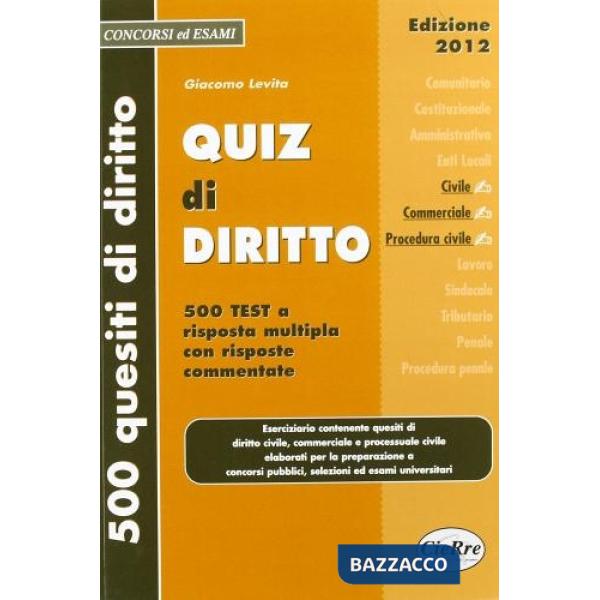 Quiz di diritto. Diritto civile, commerciale, procedura civile