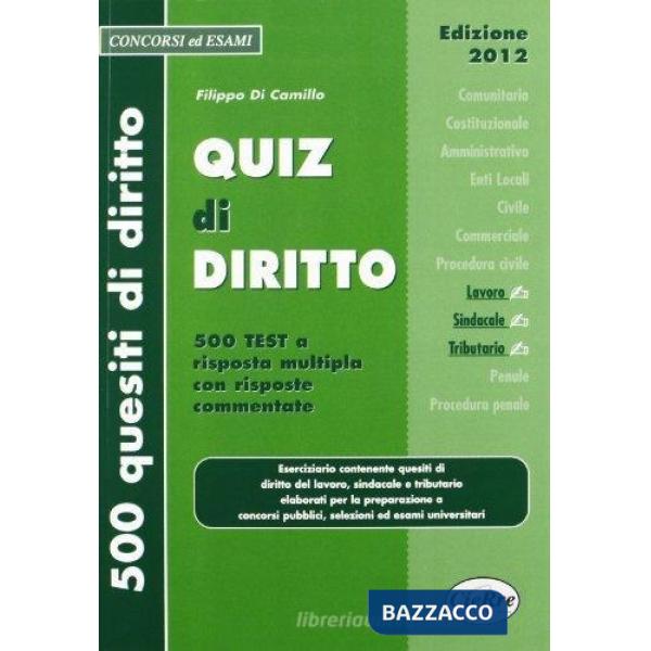 Quiz di diritto. Diritto del lavoro, sindacale, tributario