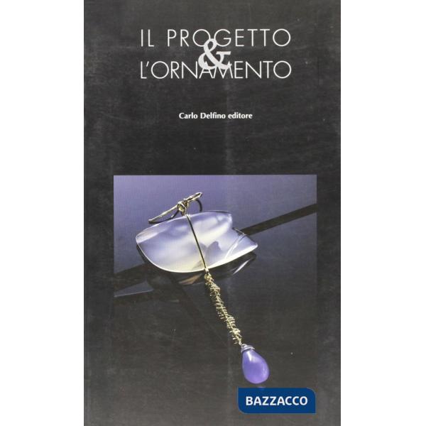 Progetto e l'ornamento (Il)