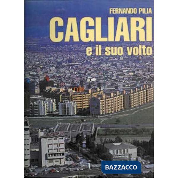 Cagliari e il suo volto. Vol. 2