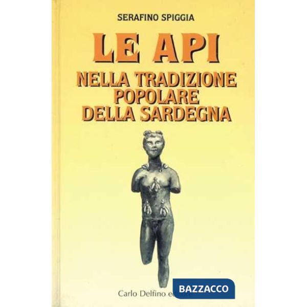 Api nella tradizione popolare della Sardegna (Le)