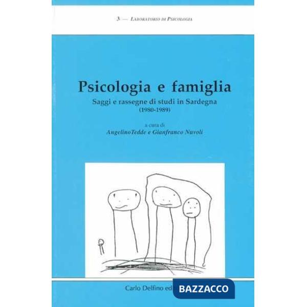 Psicologia e famiglia. Saggi e rassegne di studi in Sardegna (1980-1989)