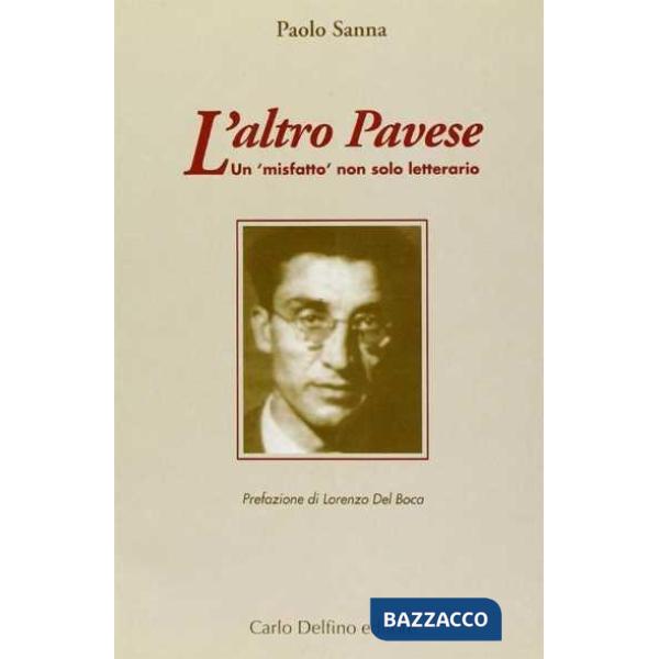 Altro Pavese. Un «misfatto» non solo letterario (L')