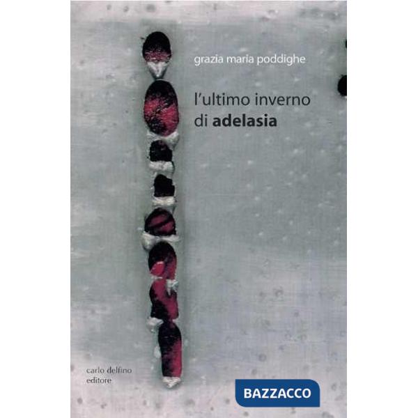 Ultimo inverno di Adelasia (L')