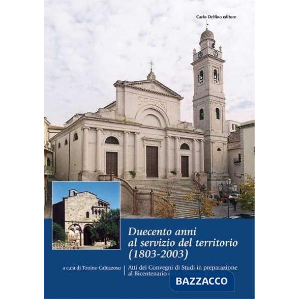 Duecento anni al servizio del territorio (1803-2003)