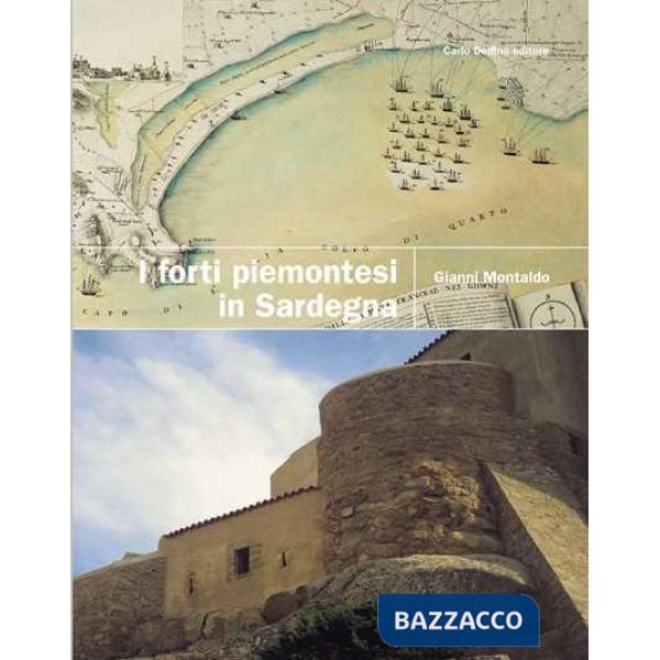 Forti piemontesi in Sardegna (I)