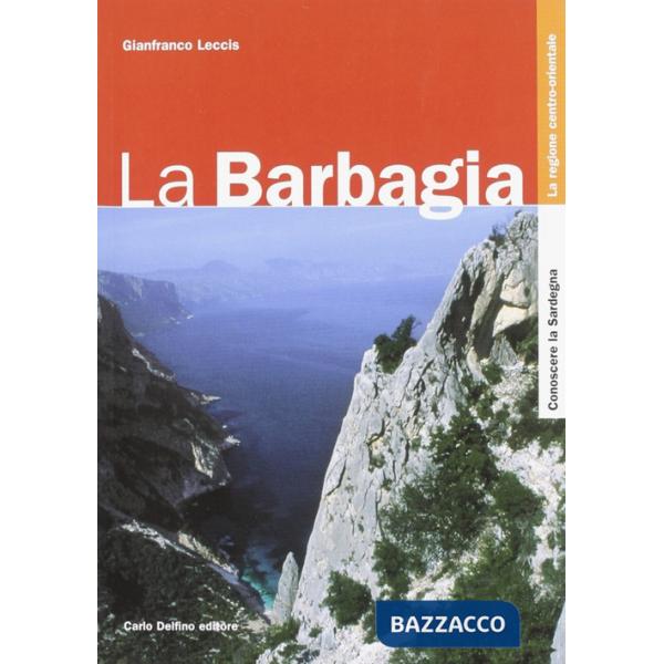 Barbagia. Ediz. illustrata (La)