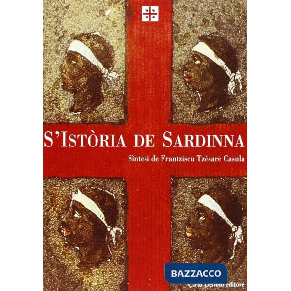 Storia di Sardegna. Sintesi. Ediz. sarda (La)
