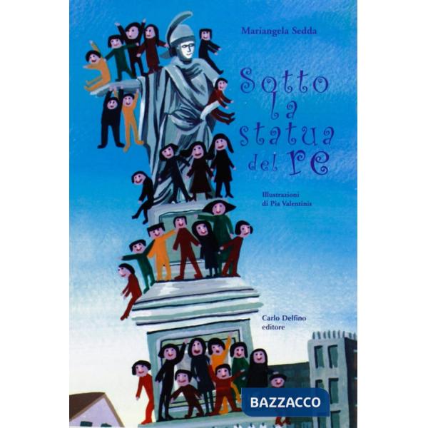 Sotto la statua del re