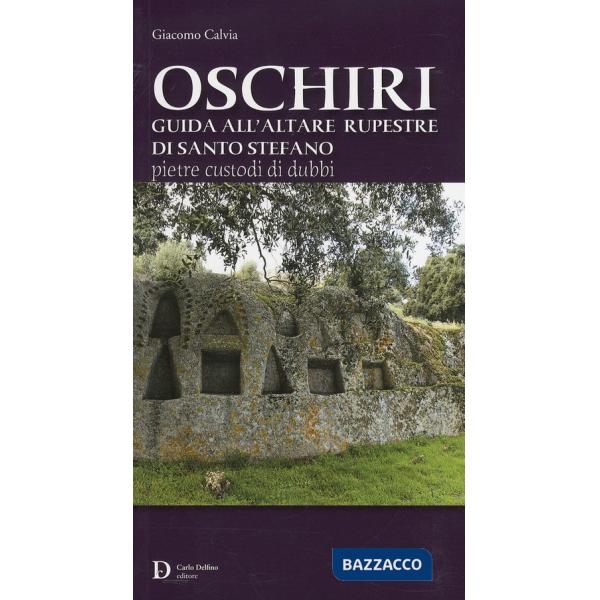 Oschiri. Guida all'altare rupestre di Santo Stefano