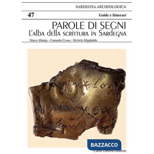 Parole di segni. L'alba della scrittura in Sardegna