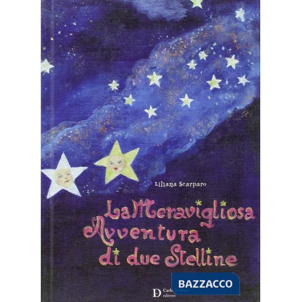Meravigliosa avventura di due stelline (La)