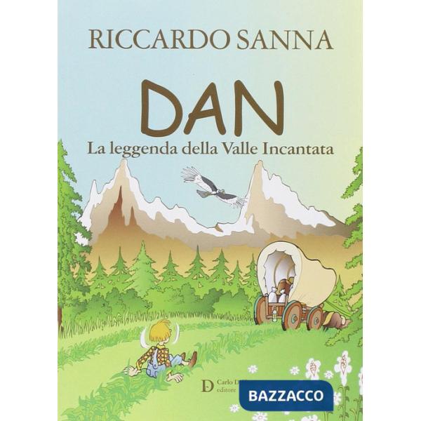 Dan la leggenda della valle incantata