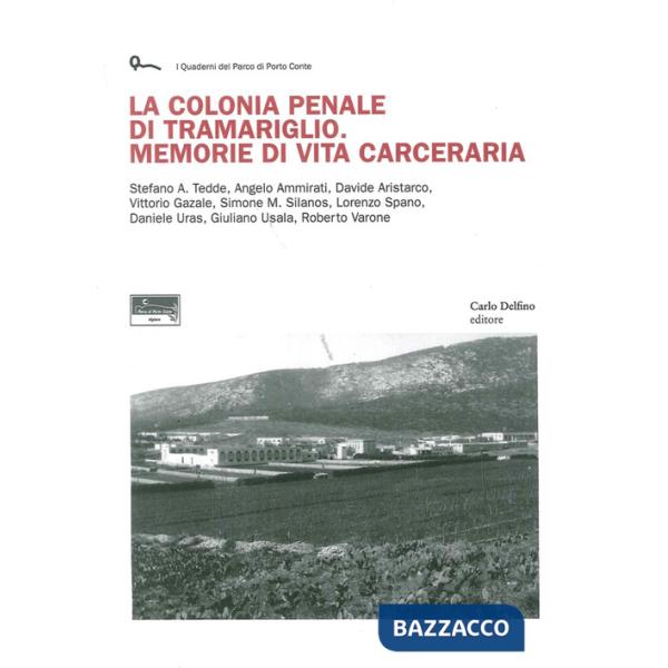 Colonia penale di Tramariglio. Memorie di vita carceraria (La)