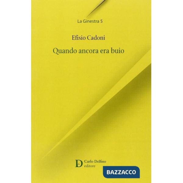 Quando ancora era buio