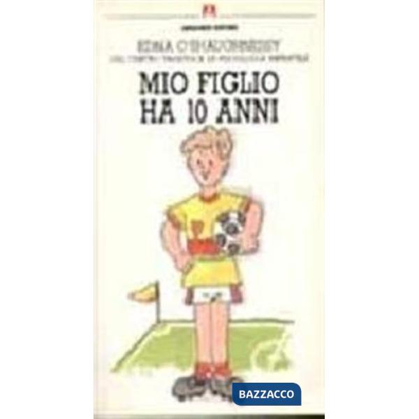 Mio figlio ha 10 anni