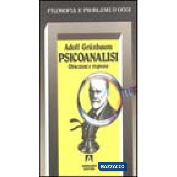 Psicoanalisi. Obiezioni e risposte