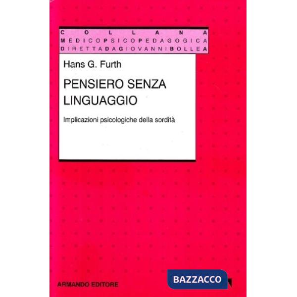 Pensiero senza linguaggio. Implicazioni psicologiche della sordità