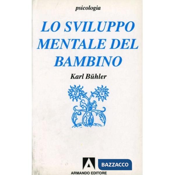 Sviluppo mentale del bambino. Compendio (Lo)