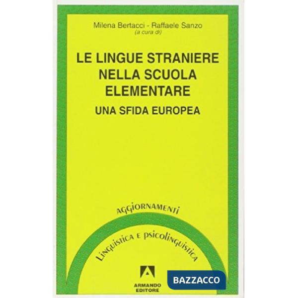 Lingue straniere nella scuola elementare. Una sfida europea (Le)
