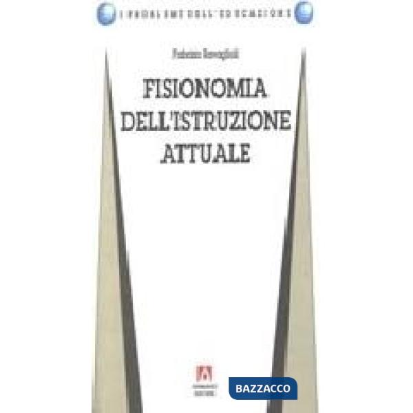 Fisionomia dell'istruzione attuale