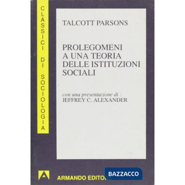 Prolegomeni a una teoria delle istituzioni sociali