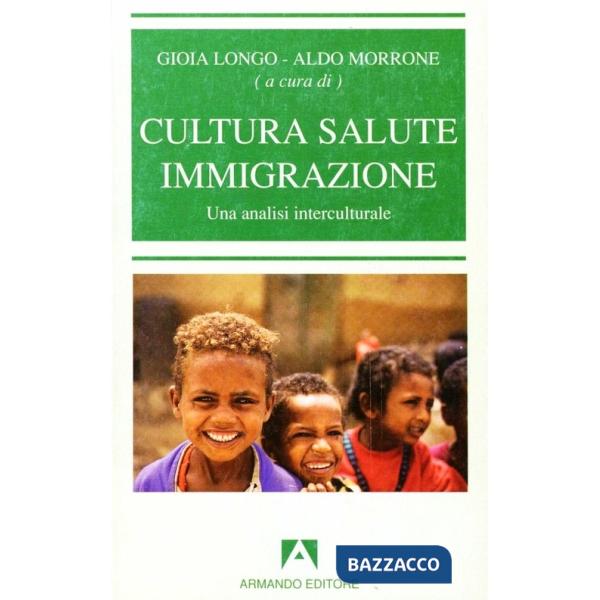 Cultura, salute, immigrazione. Una analisi interculturale