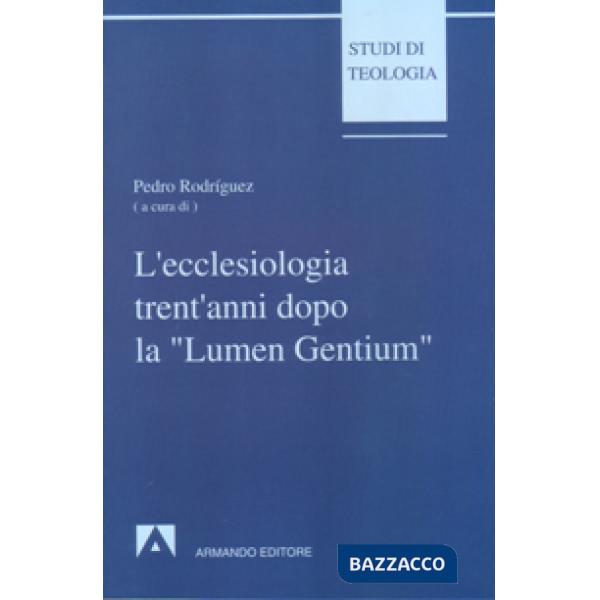 Ecclesiologia trent'anni dopo la «Lumen gentium» (L')