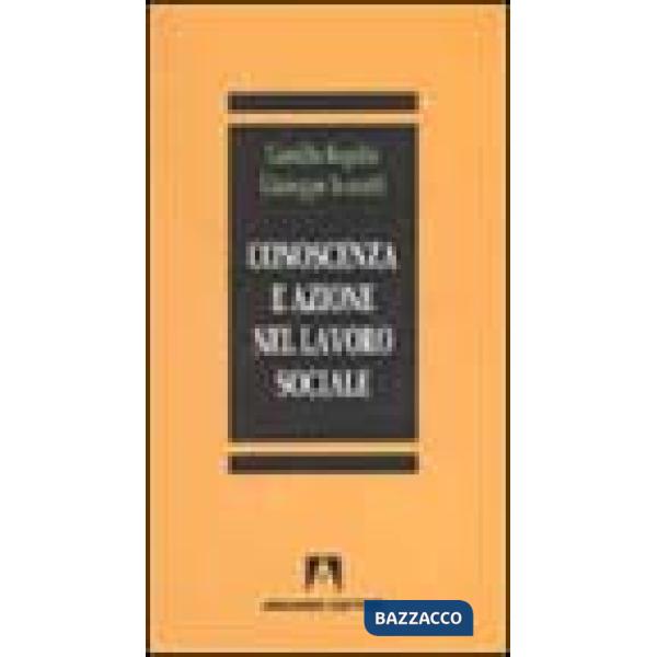 Conoscenza e azione nel lavoro sociale ed educativo