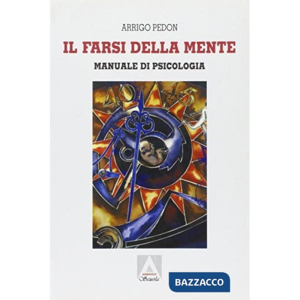 Farsi della mente. Per gli Ist. Magistrali (Il)