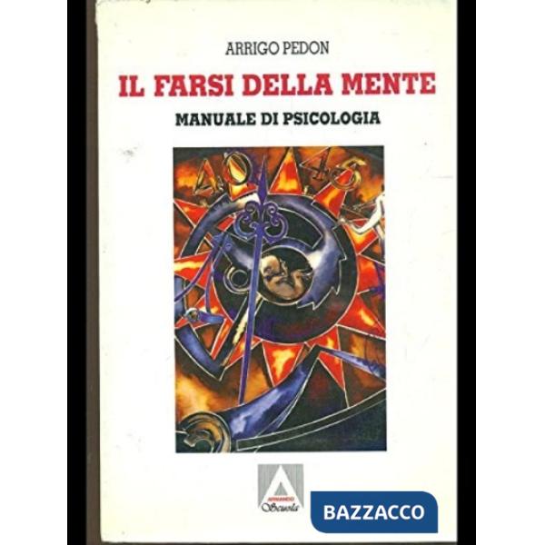 Farsi della mente. Manuale di psicologia generale, sociale e dell'età evolutiva. Per il tirennio. Con 2 floppy disk (Il)