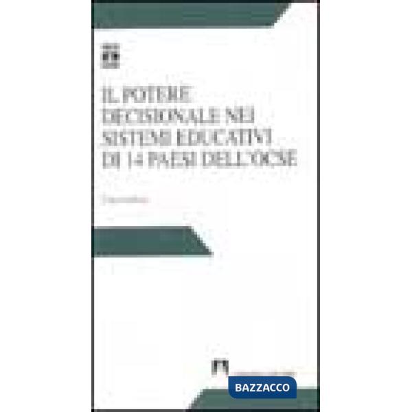 Potere decisionale nei sistemi educativi di 14 paesi dell'OCSE. Una ricerca (Il)