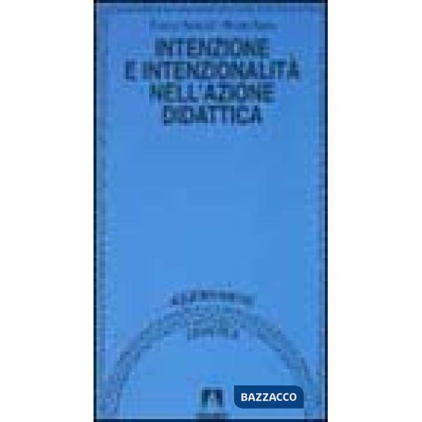 Intenzione e intenzionalità nell'azione didattica