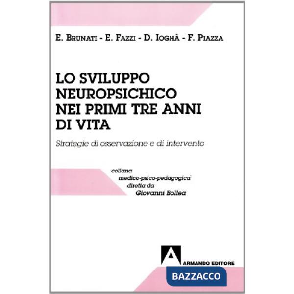 Sviluppo neuropsichico nei primi tre anni di vita. Strategie di osservazione e di intervento (Lo)