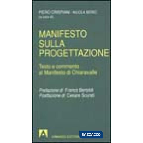 Manifesto sulla progettazione. Testo e commento al manifesto di Chiaravalle
