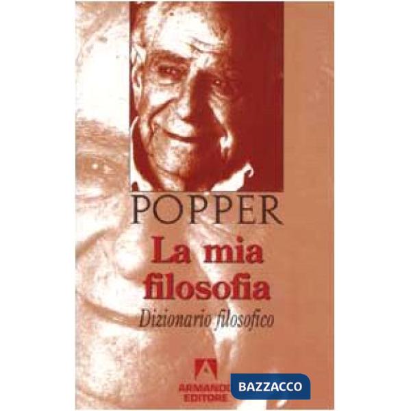 Mia filosofia. Dizionario filosofico (La)