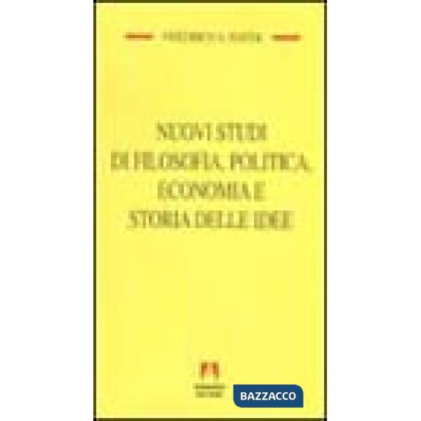 Nuovi studi di filosofia, politica, economia e storia delle idee