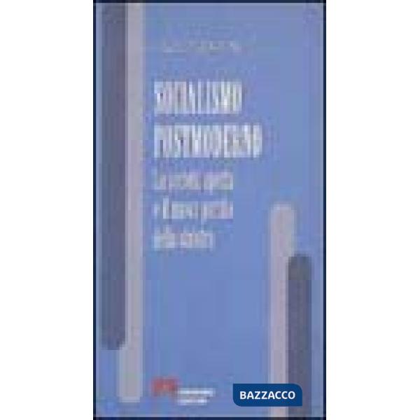 Socialismo postmoderno. La società aperta e il nuovo partito della Sinistra