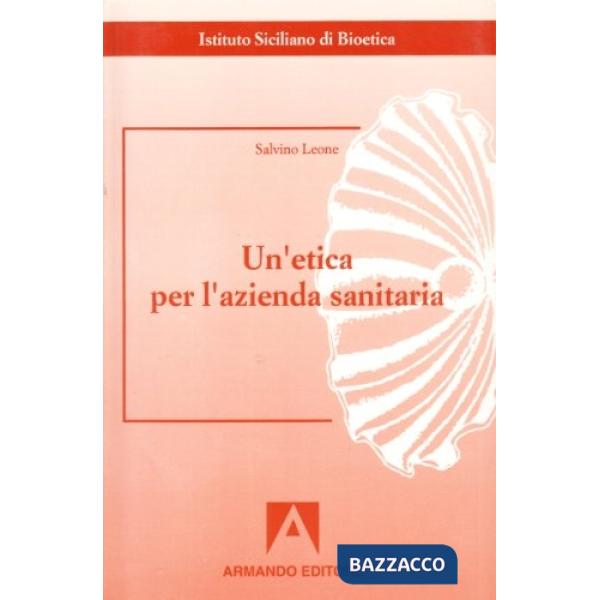 Etica per l'azienda sanitaria (Un')