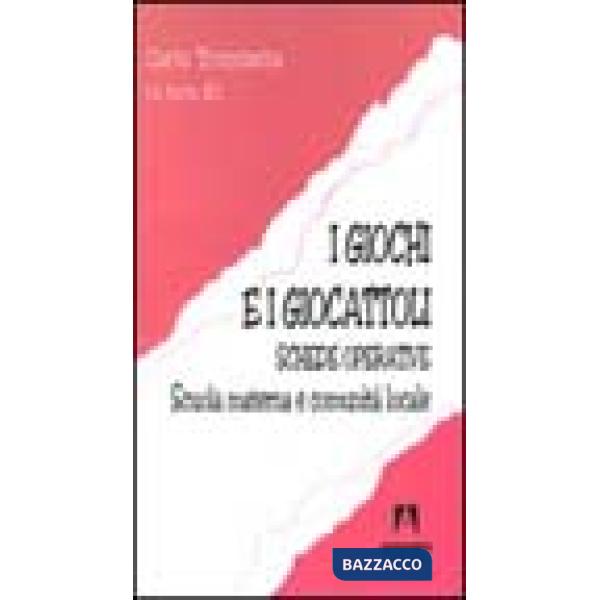 Giochi e i giocattoli. Schede operative. Scuola materna e comunità locale (I)