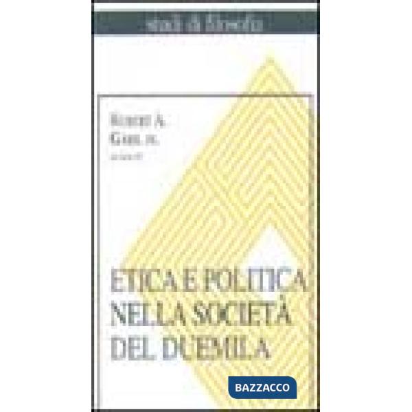 Etica e politica nella società del Duemila