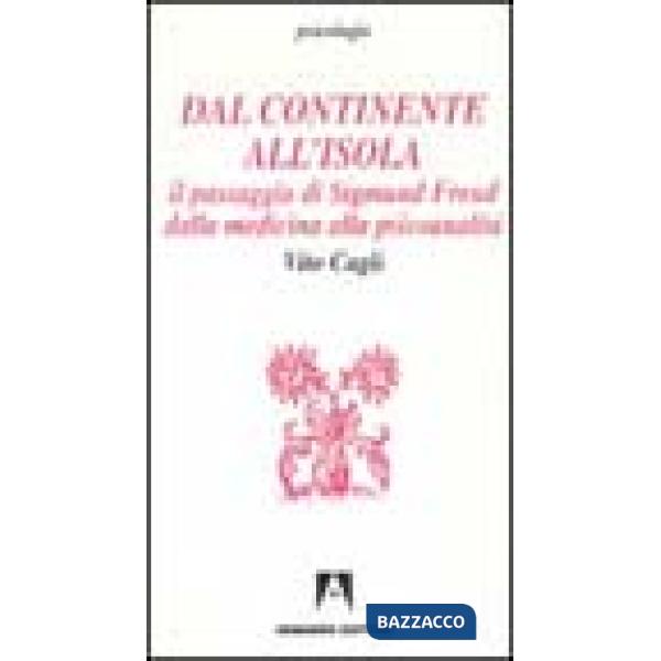 Dal continente all'isola. Il passaggio di Sigmund Freud dalla medicina alla psicoanalisi