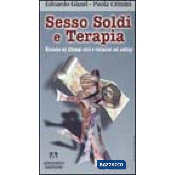 Sesso, soldi e terapia. Ricerche sui dilemmi e violazioni nel setting