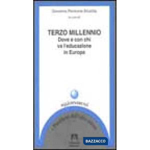 Terzo millennio. Dove e con chi va l'educazione in Europa