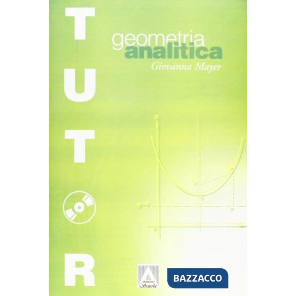 Geometria analitica. Per le Scuole superiori. Con CD-ROM