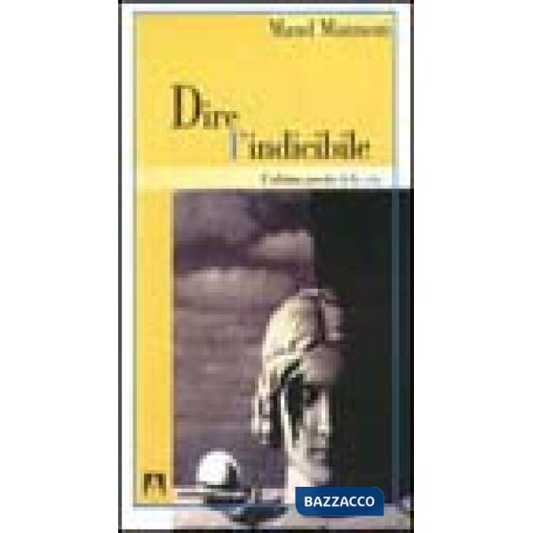 Dire l'indicibile. L'ultima parola della vita