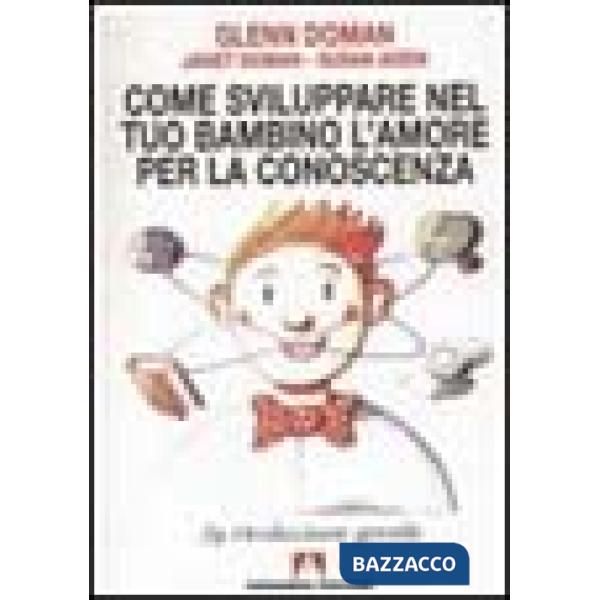 Come sviluppare nel tuo bambino l'amore per la conoscenza