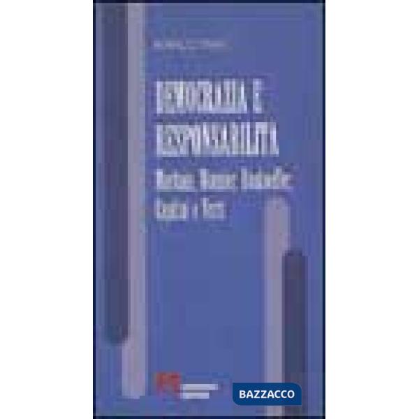 Democrazia e responsabilità. Maritain, Mounier, Bonhoeffer, Capitini e Verri